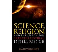 Science, Religion, And The Search For Extraterrestrial Intelligence