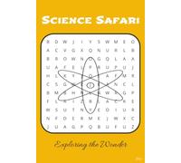Science Safari: Exploring the Wonder: Word Search with Easy to Read Print about scientific terms, discoveries, notable scientists, and more | 6 X 9 ... for Vacations, Holidays, and a Brain Workbook
