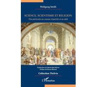 Wolfgang Smith – Science, scientisme et religion – Essai – broché