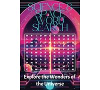Science & Space Word Search: Word Searches about the Wonders of the Universe | 6x9 inches | 110 pages | 50+ puzzles ... Gift for Vacations, Holidays and Free Times