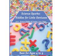 Science Sparks: Riddles for Little Geniuses | SR Premium Book of 500+ Science Riddles & Puzzles | 100 Pages of Fun & Learning!