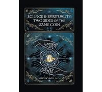 Science & Spirituality: Two Sides of the Same Coin
