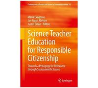 Science Teacher Education For Responsible Citizenship