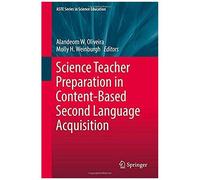 Science Teacher Preparation In Content-Based Second Language Acquisition