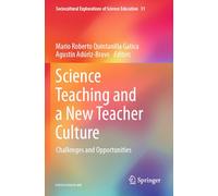 Science Teaching and a New Teacher Culture: Challenges and Opportunities