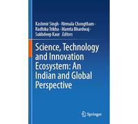 Science, Technology and Innovation Ecosystem: An Indian and Global Perspective