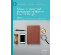 Science, Technology And Innovation In The History Of Economic Thought
