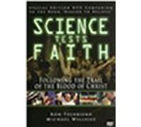 Science Tests Faith - Following the Trail Of The Blood Of Christ