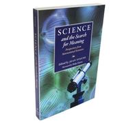 Science & the Search for Meaning: Perspectives from International Scientists
