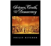 Science, Truth, And Democracy