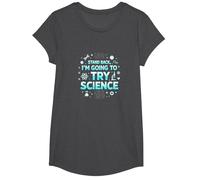 Science TS : Retirez-Vous, Je Vais Essayer la Science T-Shirt, Fille, Chiné Foncé, M
