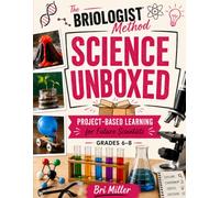 Science Unboxed Volume 1: Project-Based Learning for Future Scientists