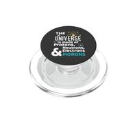 Science Universe Made of Protons Neutrons Morons PopSockets PopGrip pour MagSafe