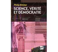 Science, vérité et démocratie - Philip Kitcher - Puf - broché - Essai