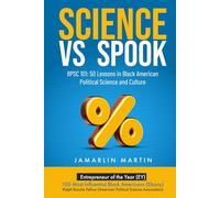 Science vs Spook: BPSC 101: 50 Lessons in Black American Political Science and Culture