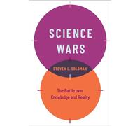 Science Wars – La bataille autour de la connaissance et de la réalité
