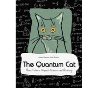 SCIENCE WITH A QUANTUM CAT: Real stories between scientists, cats, and feline curiosities
