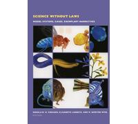 Science without Laws: Model Systems, Cases, Exemplary Narratives