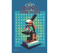 SCIENCE WORD SEARCH: 50 Puzzles Exploring the Wonders of Science