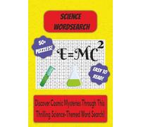 Science Word Search Book: Science Themed Word Search With Easy To Read Text Including Physics, Chemistry And Biology | 6x9 Inches, 110 Pages | 50+ ... Gift For Holidays And Special Occasions