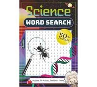 Science Word Search Puzzle: 50+ Educational Puzzles with Over 1,300 Words About Space, Chemistry, Biology, and More