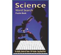 Science Word Search Puzzle Book: Word Searches with Easy to Read Print about Science, Biology, Chemistry, and More | 6x9 inches, 110 pages | 50+ Puzzles … Gift for Vacations, Holidays, and Free Times