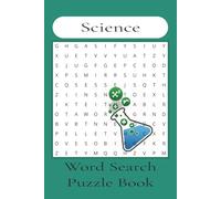 Science Word Search Puzzle Book: Word Searches with Easy to Read Print about Science, Science Lovers, Chemistry, Biology, and More | 6x9 inches, 121 ... Vacations, Holidays, Free Times, and Games