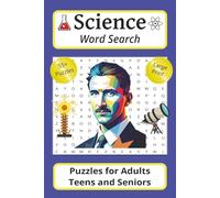 Science Word Search Puzzles for Adults, Teens and Seniors: Large Print Word Searches About Biology Physics Natural World and More | 6x9 Inches | 113 ... Workbook | Sharpen the Mind Improve Focus