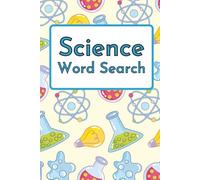 Science Word Search: Word Search with Easy to Read Print about Science Books Puzzles for adults, | 6x9 inches, 110 pages | 50+ Puzzles, Gift for Vacations, Holidays and Free Times