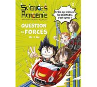Sciences Académie en manga - Question de forces - Collectif - Larousse - broché - Dictionnaire et encyclopédie