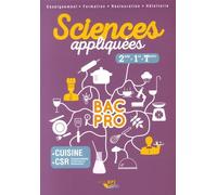 Sciences Appliquées 2de, 1re, Tle Bac Pro Cuisine Csr