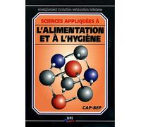 Sciences Appliquees A L'Alimentation Et A L'Hygiene Cap/Bep