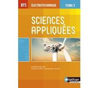 Sciences appliquées - Tome 2 BTS Électrotechnique Livre de l'élève Jean-Luc Azan (Auteur), Collectif (Auteur), Jean-Charles Gyzelinck (Auteur), Franck Le Gall (Auteur), Jérôme Meunier (Auteur), Albert