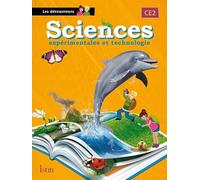 Sciences CE2 Les Découvreurs- Livre de l'élève - Edition 2013