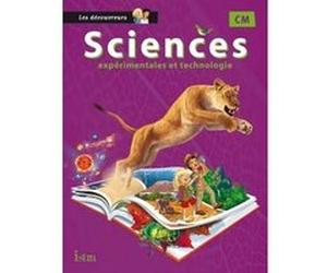 Sciences CM Collection Les Découvreurs - Manuel élève Catherine Vilaro (Auteur), Didier Fritz (Auteur)
