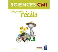 Sciences CM1 : Mes premiers récits