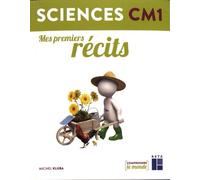 Sciences CM1 : Mes premiers récits
