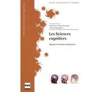 Sciences cognitives - depasser les frontieres disciplinaires Romy Sauvayre (Auteur)