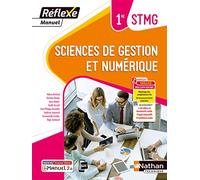 Sciences de gestion et numérique - 1ère STMG (Manuel Réflexe) Livre + licence élève - 2023 Anne Delalix (Auteur), Christine Darlay (Auteur), Hélène Berland (Auteur), Gaelle Girault (Auteur), Emmanuell