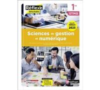 Sciences de gestion et numérique - 1re STMG - Coll. Réflexe - Éd. 2025 - Livre + licence Hélène Berland (Auteur), Christine Darlay (Auteur), Anne Delalix (Auteur), Gaelle Girault (Auteur), Jean-Philip