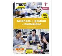 Hélène Berland – Sciences de gestion et numérique – 1re STMG – Réflexe – Éd. 2025 – Livre+licence