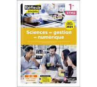 Sciences de gestion et numérique - 1re STMG - Coll. Réflexe - Éd. 2025 - Livre + licence - Hélène Berland - Nathan Technique - Livre CD-ROM - Scolaire / Universitaire CD