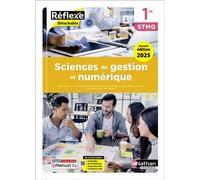 Sciences de gestion et numérique - 1re STMG - Coll. Réflexe - Éd. 2025 - Livre + licence - Hélène Berland - Nathan Technique - Livre CD-ROM - Scolaire / Universitaire CD