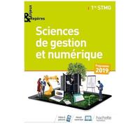 Sciences De Gestion Et Numérique 1re Stmg Enjeux & Repères