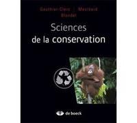 Sciences de la conservation Collectif (Auteur), Michel Gauthier-Clerc (Directeur éditorial)