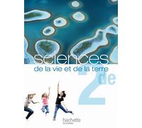 Sciences de la vie et de la terre 2de - Livre de l'élève Grand format - Edition 2010