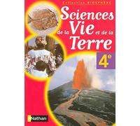 Sciences de la vie et de la terre 4e: Livre élève