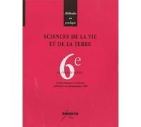 Sciences De La Vie Et De La Terre 6e - Guide Pratique Et Dédérom Conformes Aux Programmes 2008 (1cédérom)