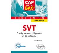 Sciences de la Vie et de la Terre (SVT) - Enseignements obligatoire et de spécialité - Terminale S - Frédéric Boualavong - Ellipses - broché - Scolaire / Universitaire