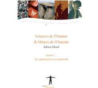 Sciences de l'homme et métiers de l'humain: Tome 1, Du relativisme à la relativité